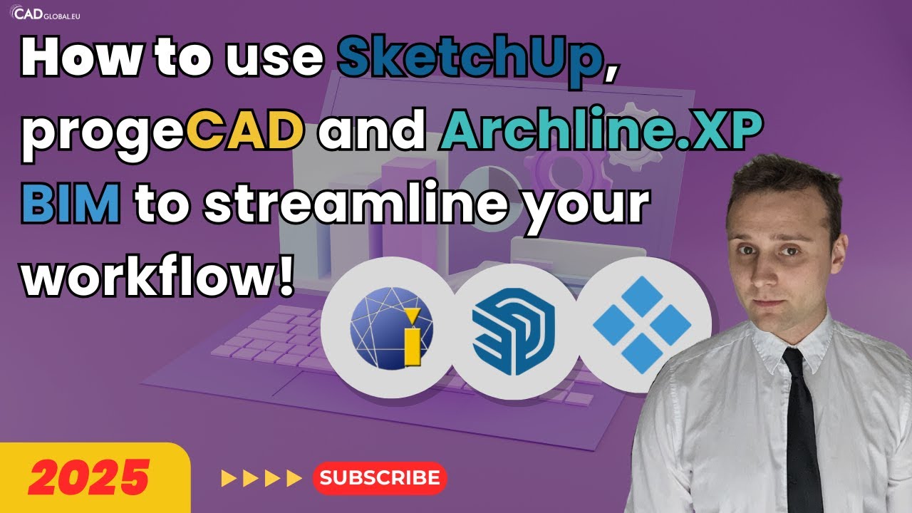 👉 How to use SketchUp, progeCAD and Archline.XP BIM to streamline your workflow