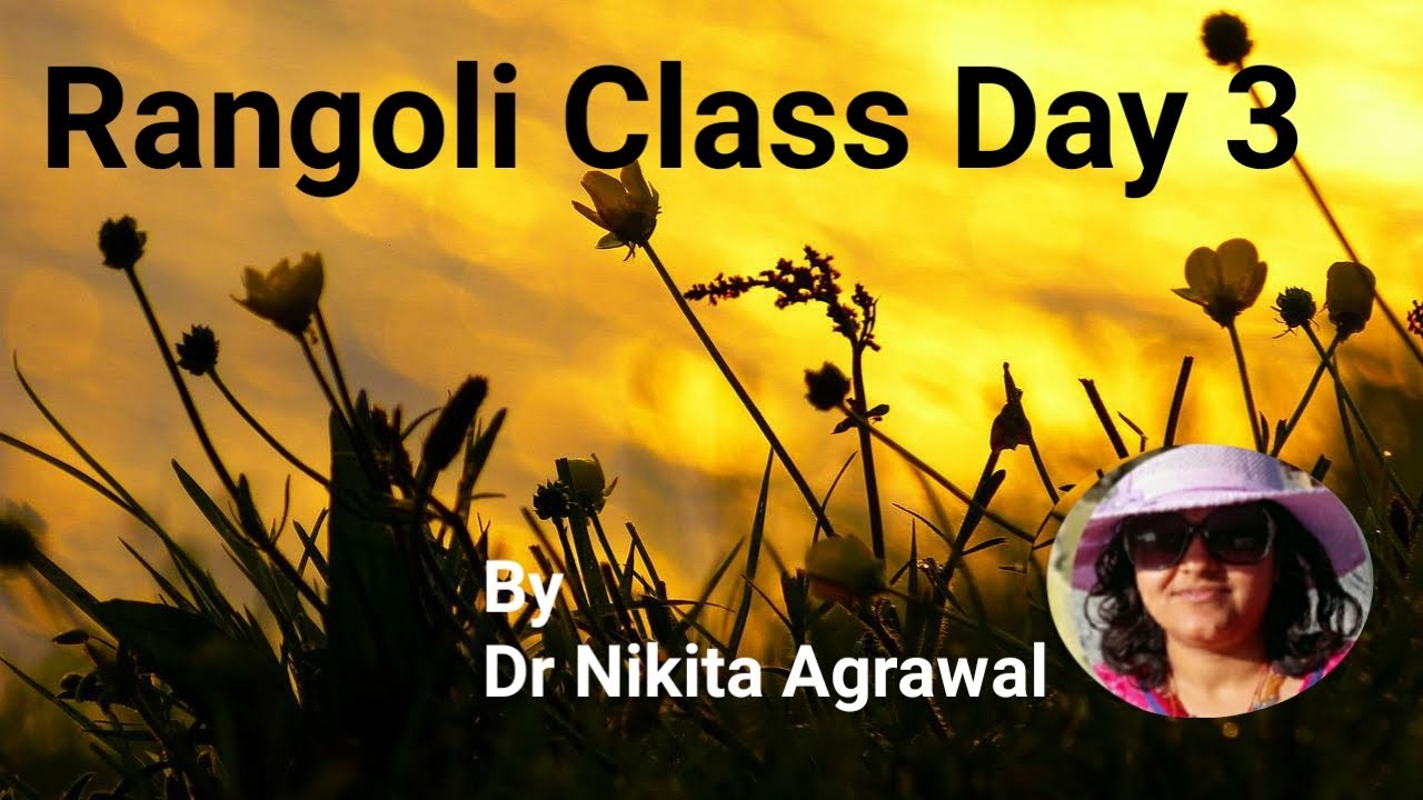 Rangoli Class Day 3 basic to innovative rangoli for 1 month by Dr.Nikita Agrawal Basic design colour