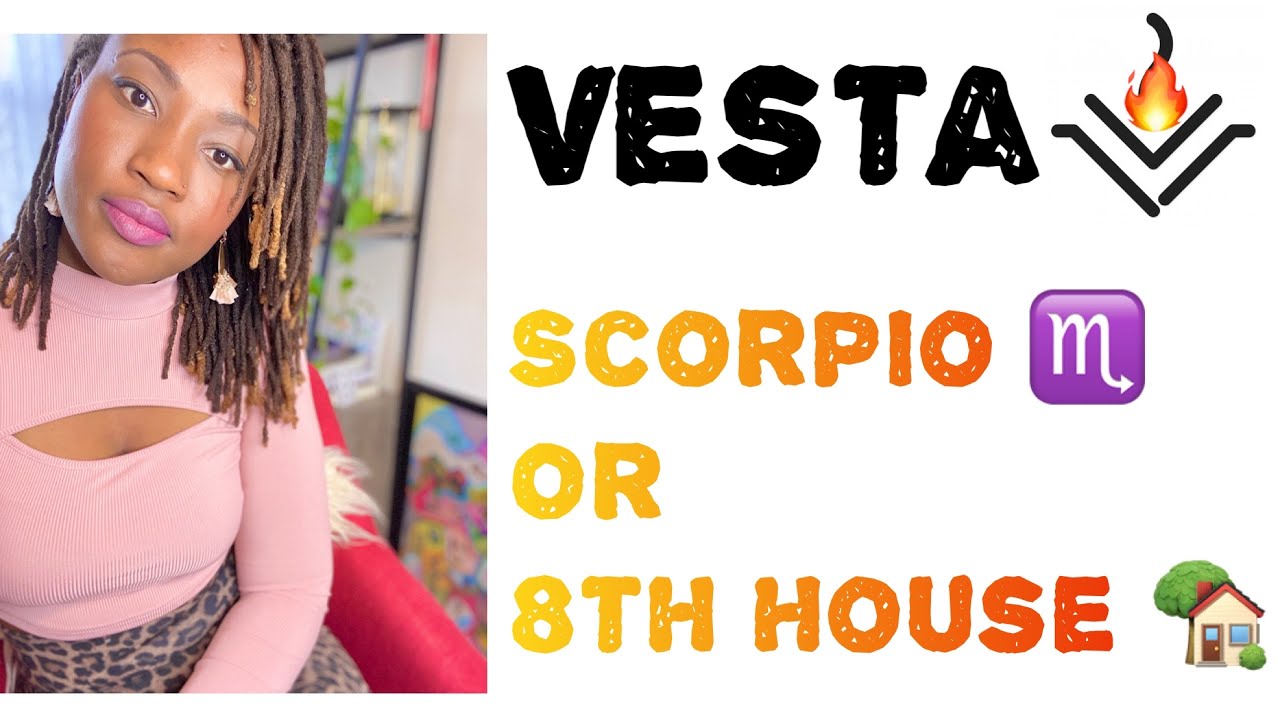 🔥VESTA in SCORPIO ♏️ or 8th HOUSE 🏡 // Inner Flame // Natal Chart // Astrology // #vesta