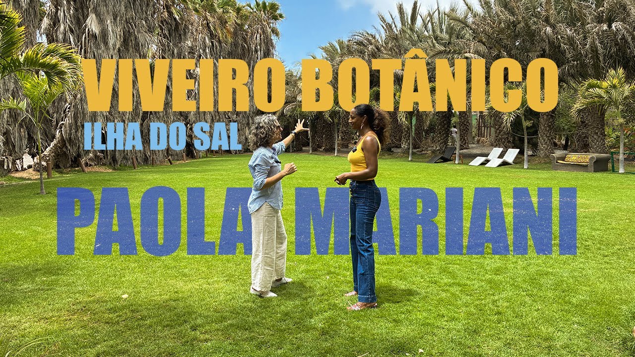 Paola Mariani | ilha do Sal |Pachamama Eco Park - Viveiro Cabo Verde | Tabanka Produson 