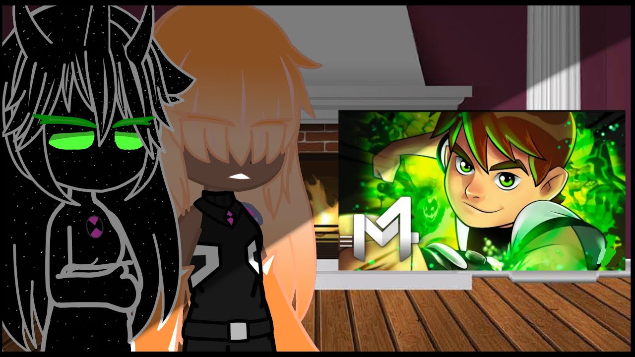 Chaquetrix (fem) vão reagir ao rap do Ben 10 (@M4rkim)//gachanox//deixa seu like