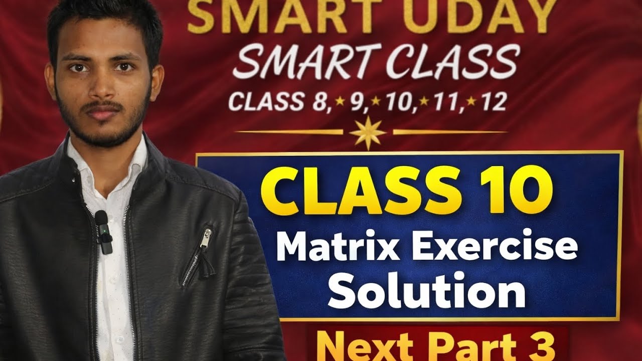 Opt Mathematics MATRIX EXERCISE solution Class 10 Easy methods part 3