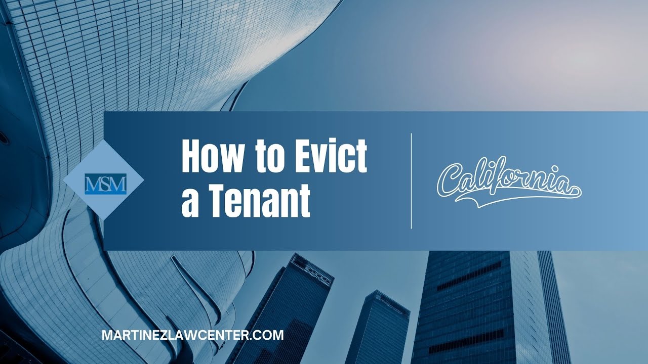 How to Evict a Tenant in California:  Defending Your Rights Against California Eviction Tactics