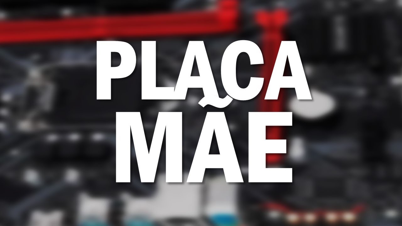 Placa M&atilde;e