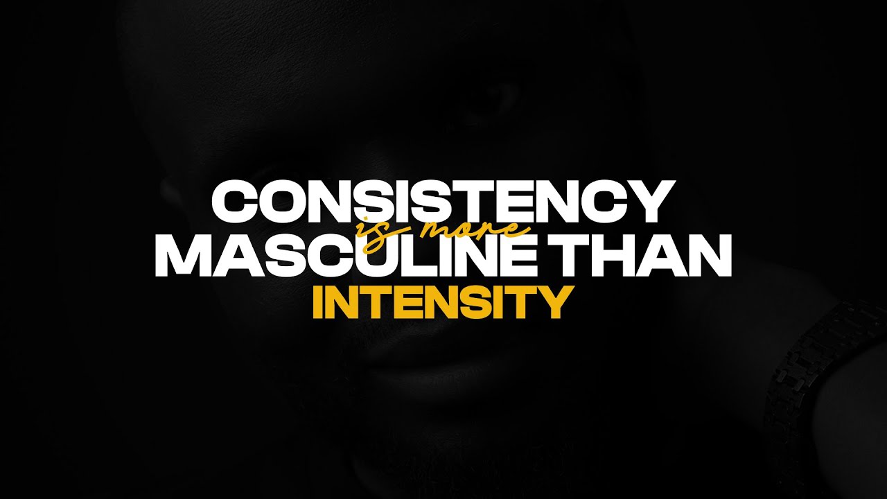 Consistency is More Masculine than Intensity