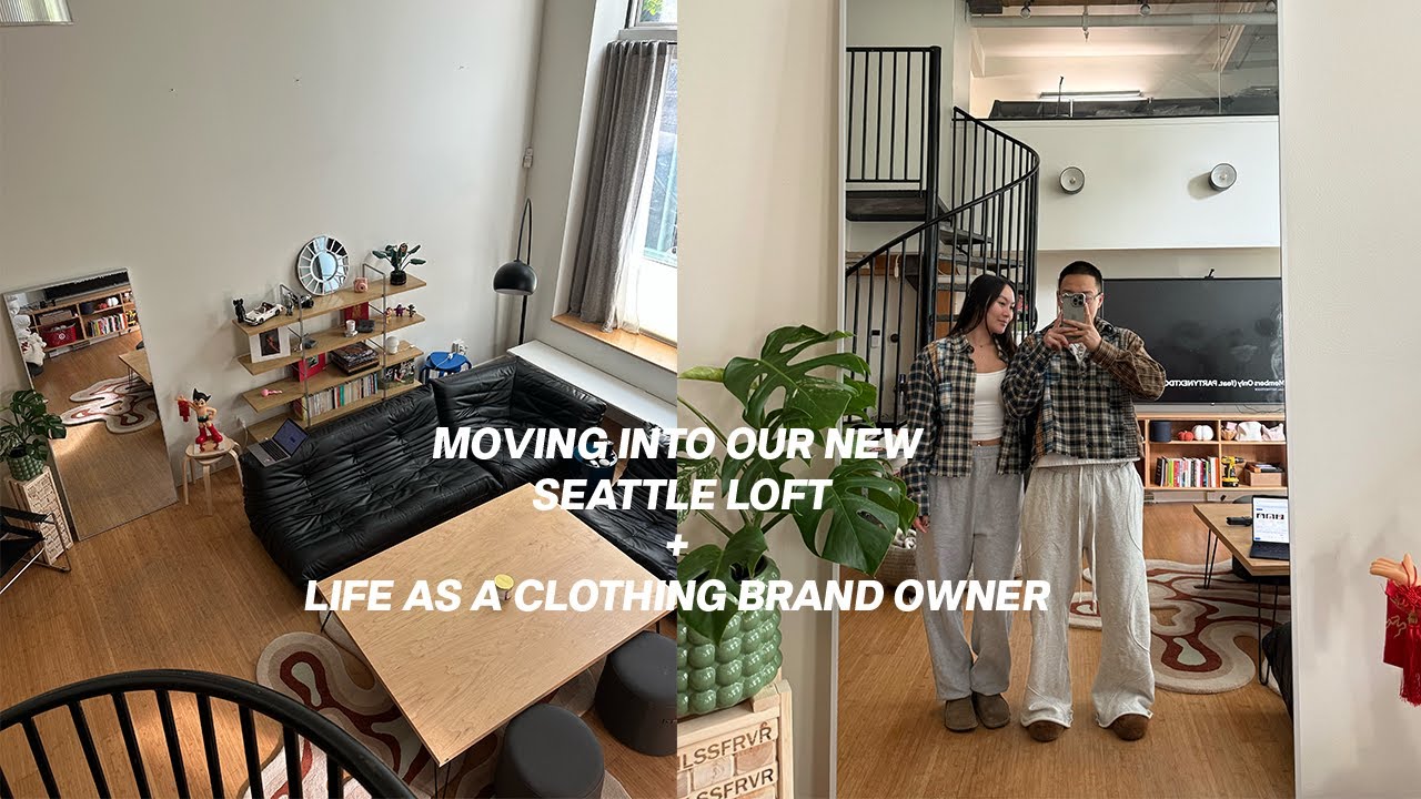 Moving into our NEW SEATTLE LOFT & Life as a Clothing Brand Owner
