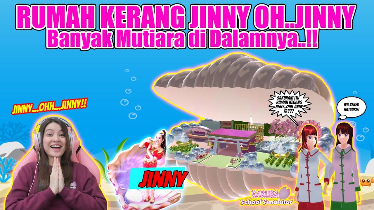 RUMAH KERANG JINNY OH JINNY!! GOKIL SIH...KEREN BANGET POKOKNYA??? SAKURA SCHOOL SIMULATOR-PART 415