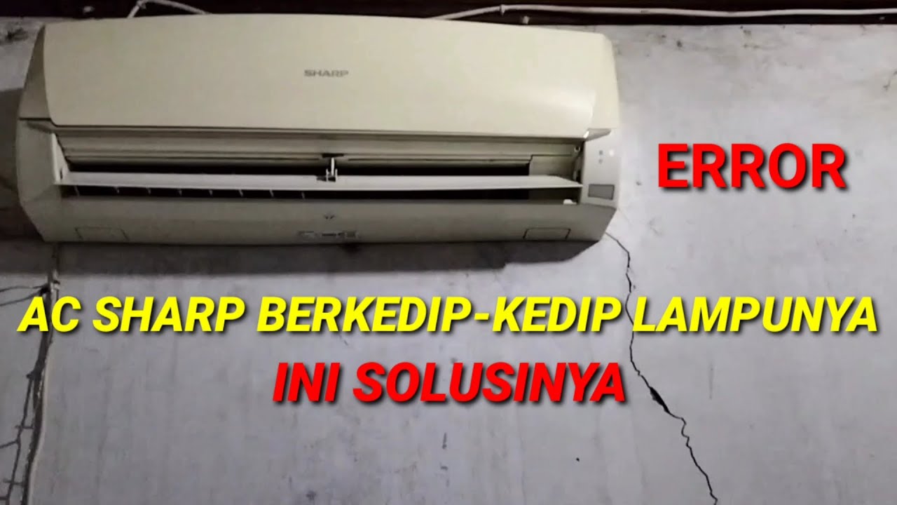 AC Sharp Error Berkedip Kedip