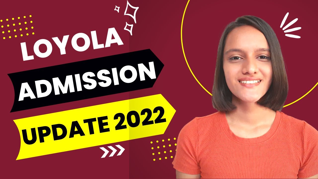 LOYOLA COLLEGE ADMISSION 2022| NEW UPDATE for UG