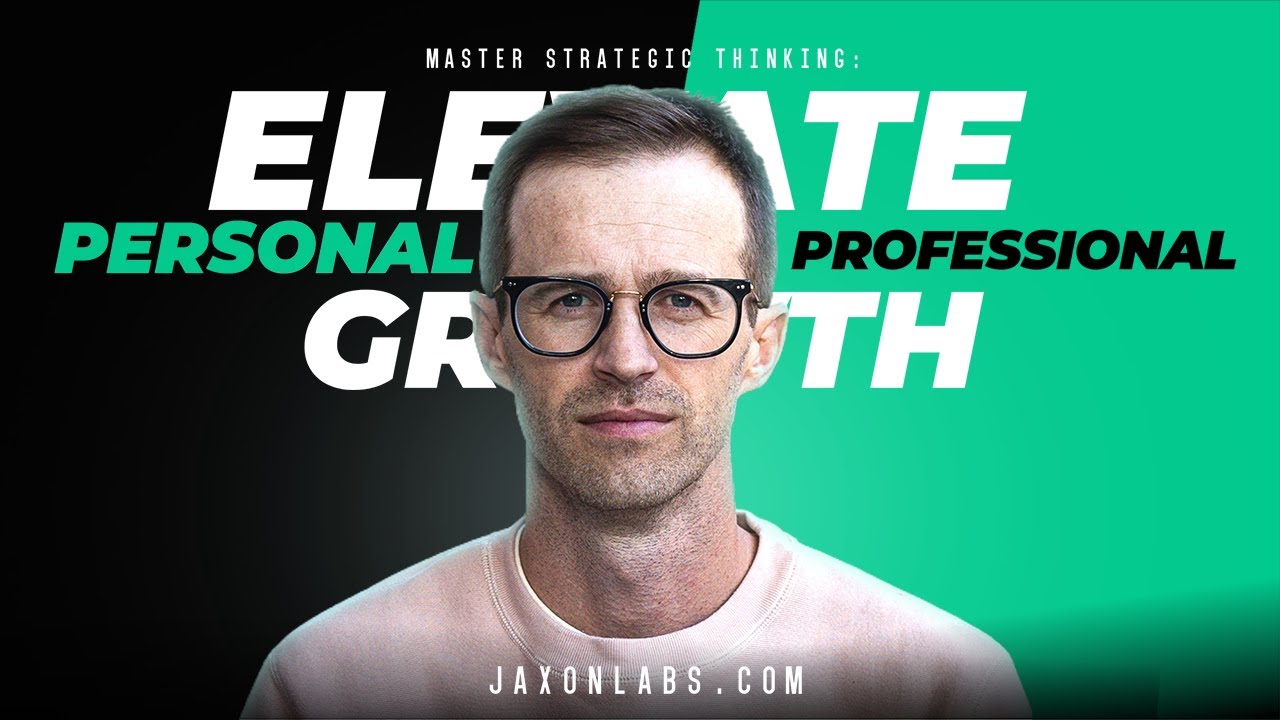 Master Strategic Thinking: Elevate Personal & Professional Growth