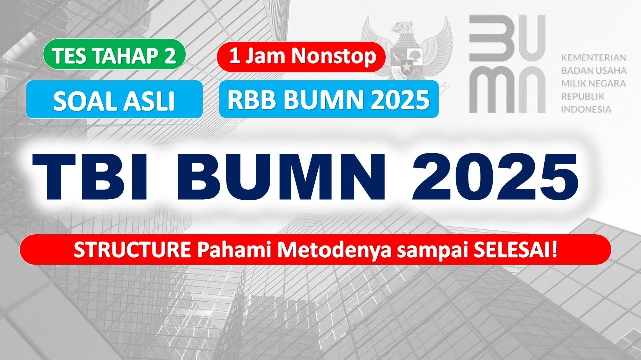 BAHAS 20 SOAL ASLI STRUCTURE  - TBI RBB BUMN 2025 - INGAT SATU SOAL (45 DETIK)