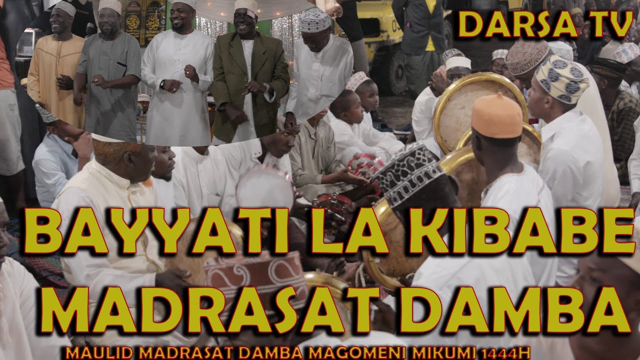 Madrasat Damba / Bayyati La Kibabe  / Kazi Kubwa Ya Makalla / Maulid Damba MagomeniMikumi 1444H
