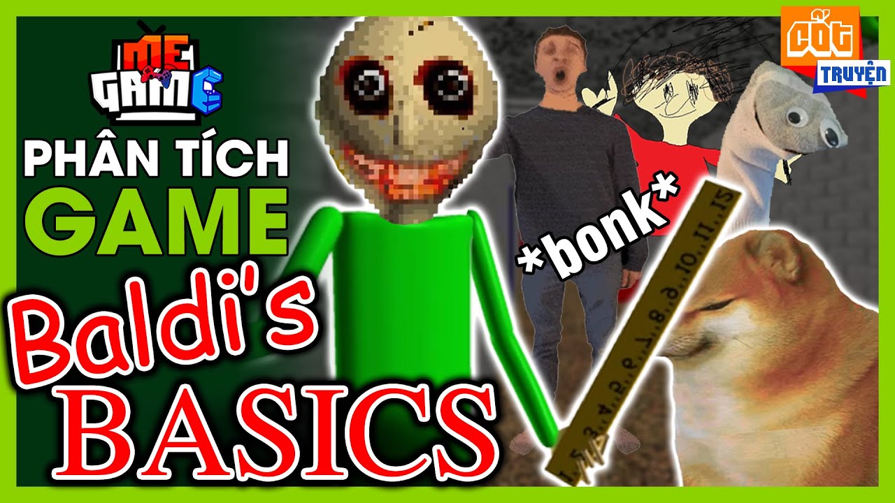 Ph&acirc;n T&iacute;ch Game: Baldis Basics - Học To&aacute;n Hoặc Bị Bonk | meGAME