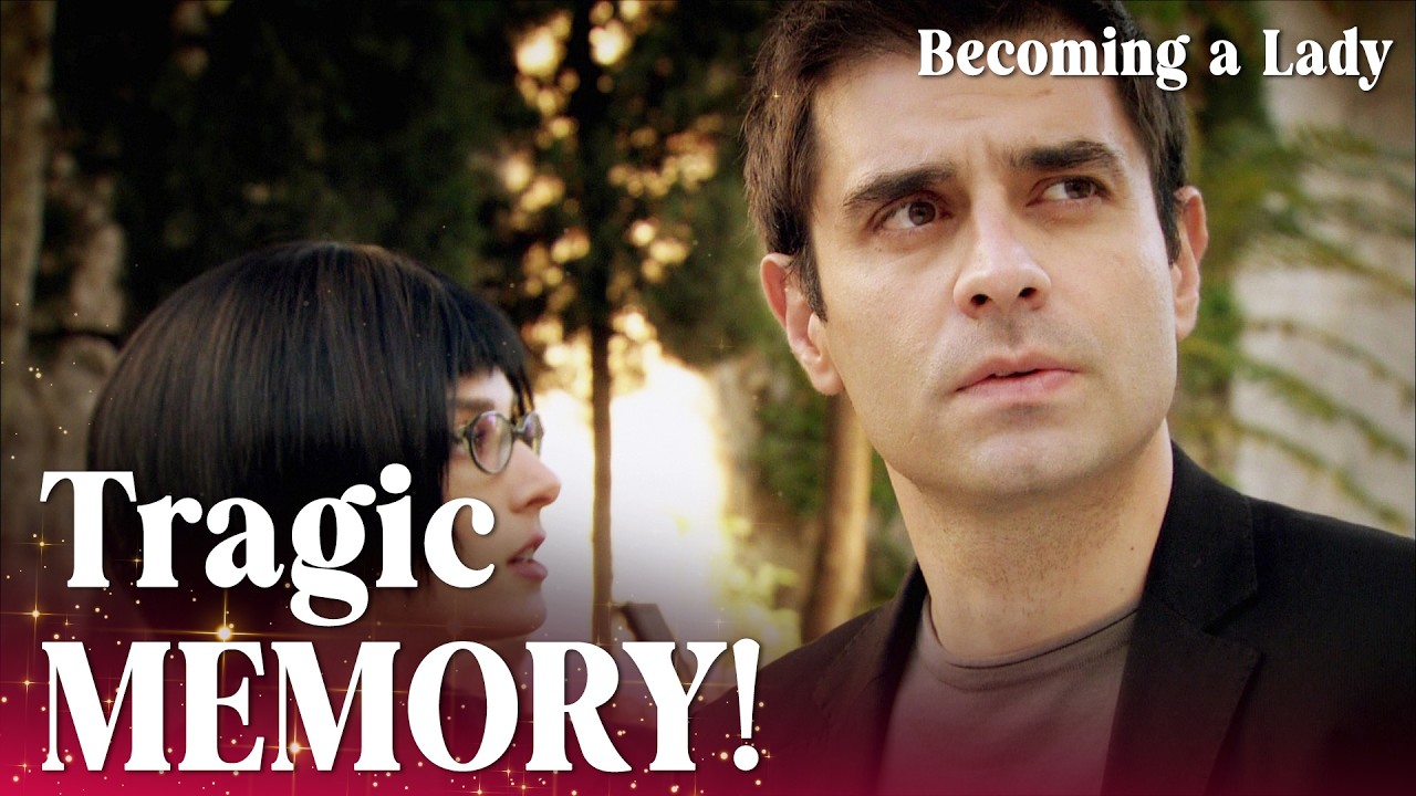 Murat's haunting memories of his wife!😢- Episode 55 | Becoming a Lady
