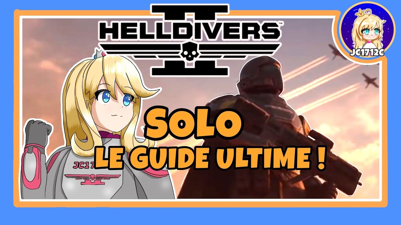 Helldivers 2 - le GUIDE ULTIME pour RÉUSSIR EN SOLO !