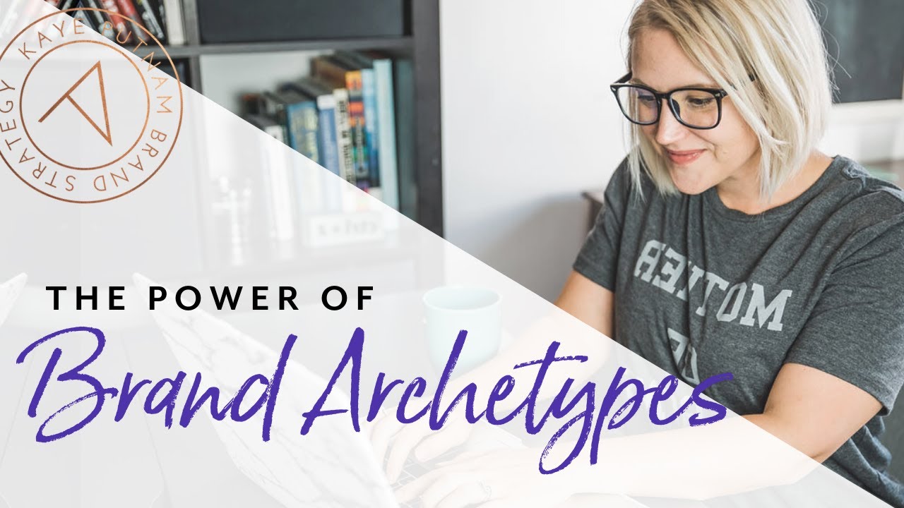 Brand Archetypes: Leveraging Their Power