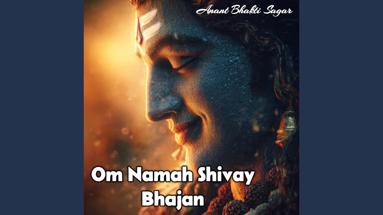 Om Namah Shivay Bhajan