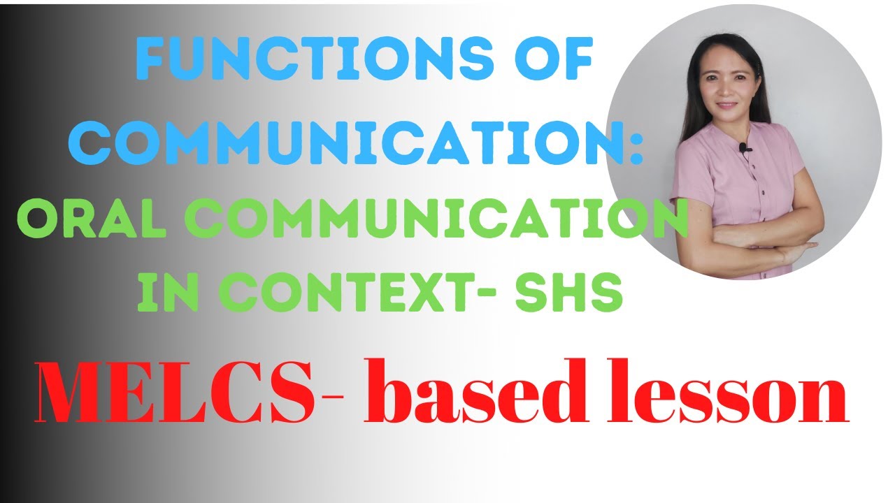 Functions of communication in English| Oral Communication in Context - Senior High School