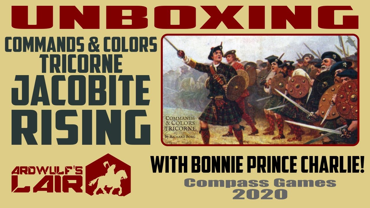 Unboxing Commands & Colors Jacobite Rising (Compass Games 2020)