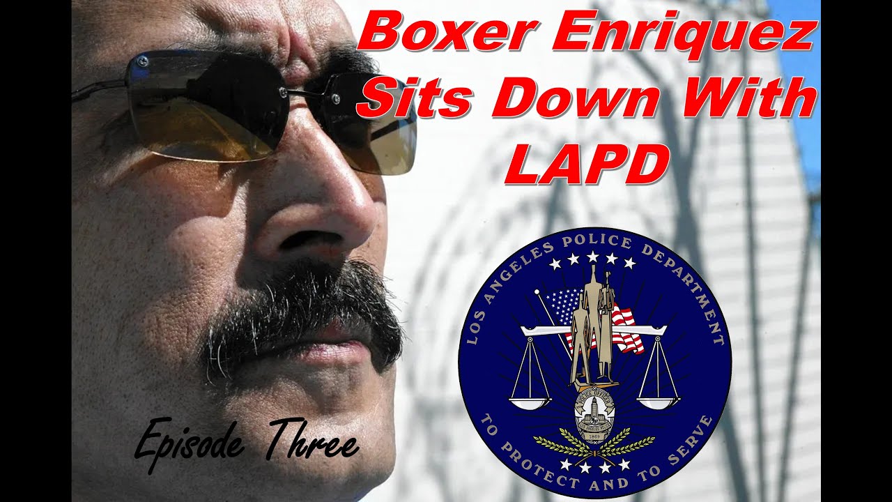 Boxer Enriquez Discusses EME structure with LAPD