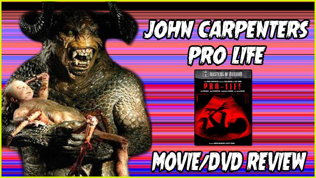 John Carpenter's Pro Life | Movie/DVD Review | Christian Hanna Horror