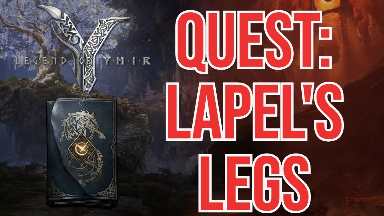 LEGEND OF YMIR | LAPEL'S LEGS QUEST