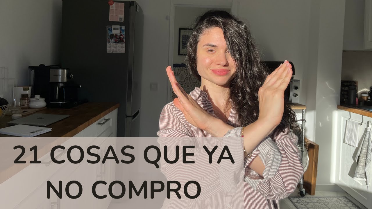COSAS QUE YA NO COMPRO Y POR QUÉ| FRUGALISMO Y AHORRO