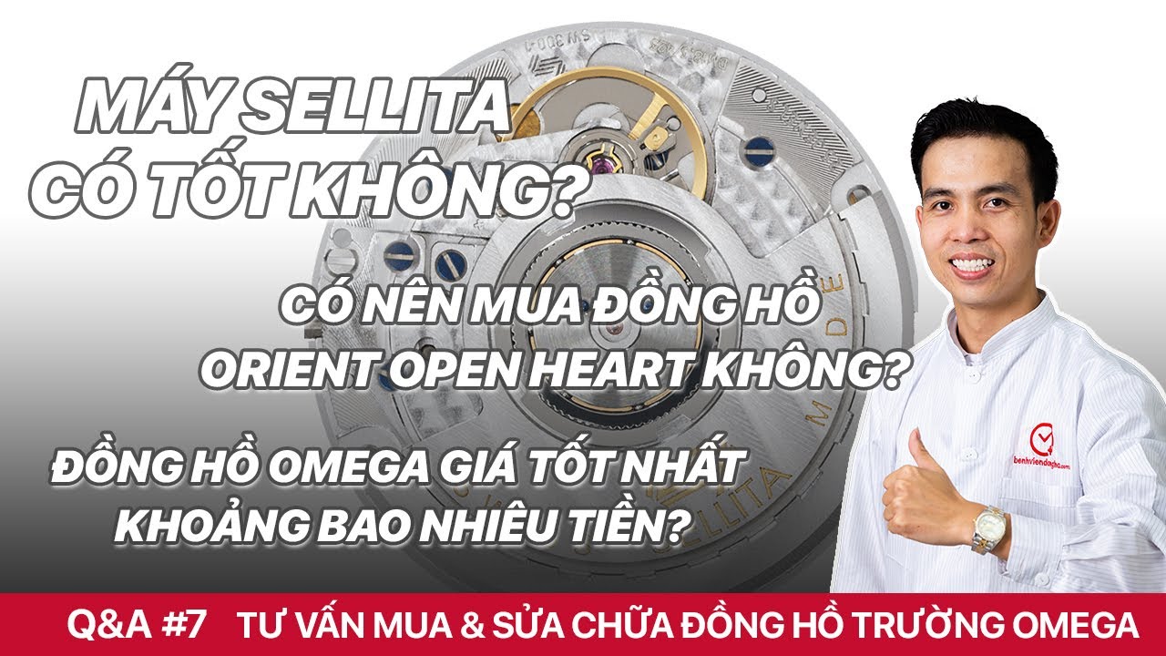 Máy đồng hồ Sellita có tốt không? Giá đồng hồ Omega tốt nhất là bao nhiêu? Q&A #7
