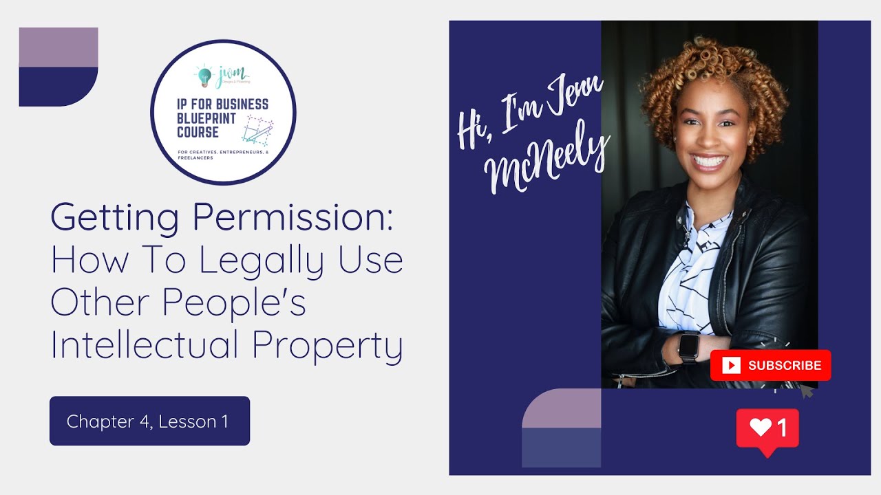 Getting Permission: How To Legally Use Other People's Intellectual Property