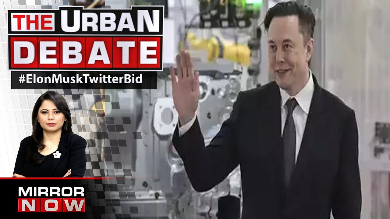 Why Elon Musk Is Interested In Twitter? | The Urban Debate