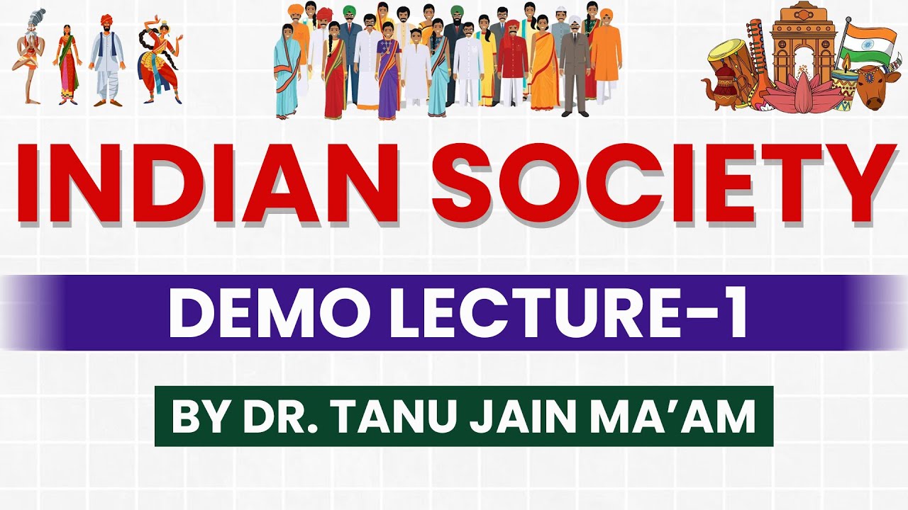 Lecture 1: Indian Society | Demo Lecture | Dr. Tanu Jain Ma'am |  #drtanujain #upsc #ias #upscexam