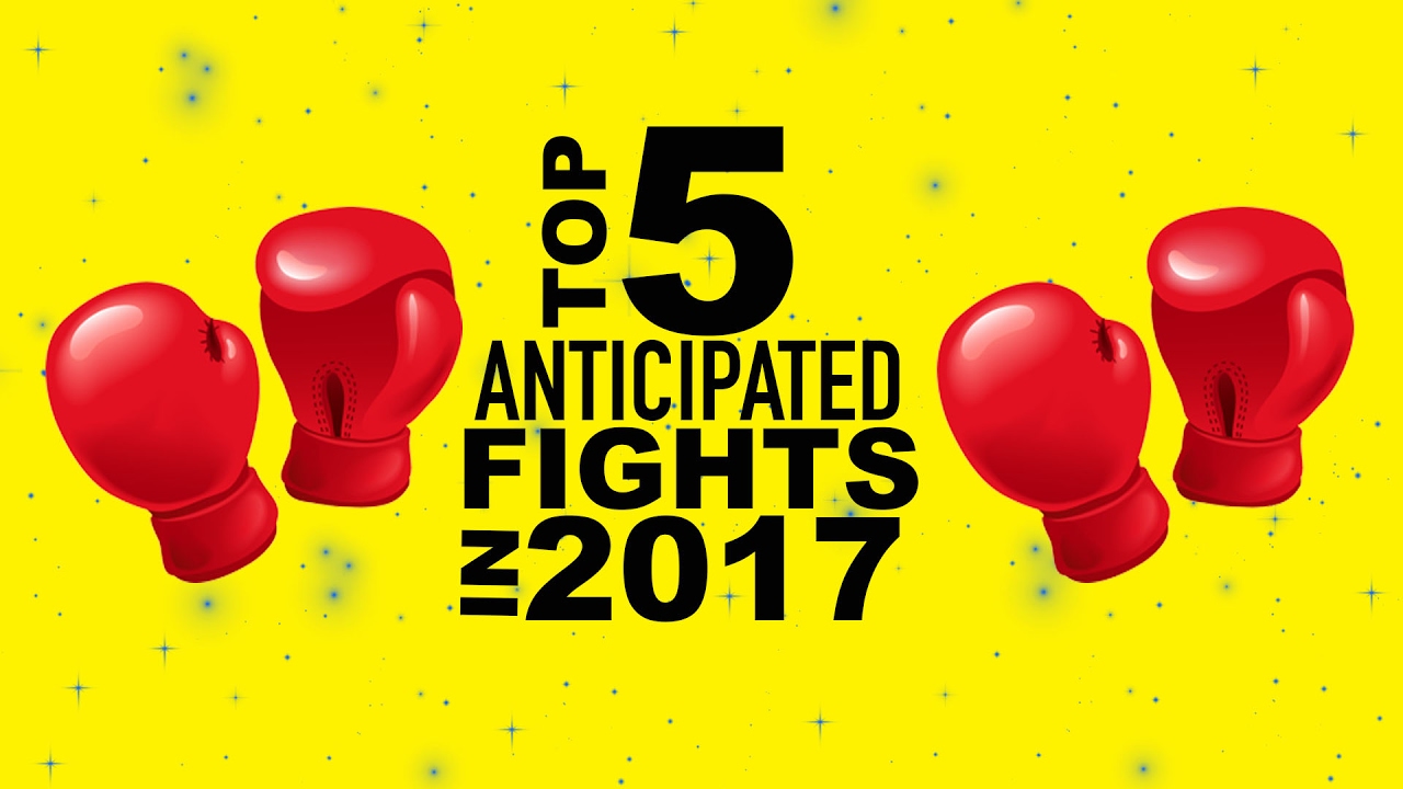 Most Anticipated Boxing Fights in 2017
