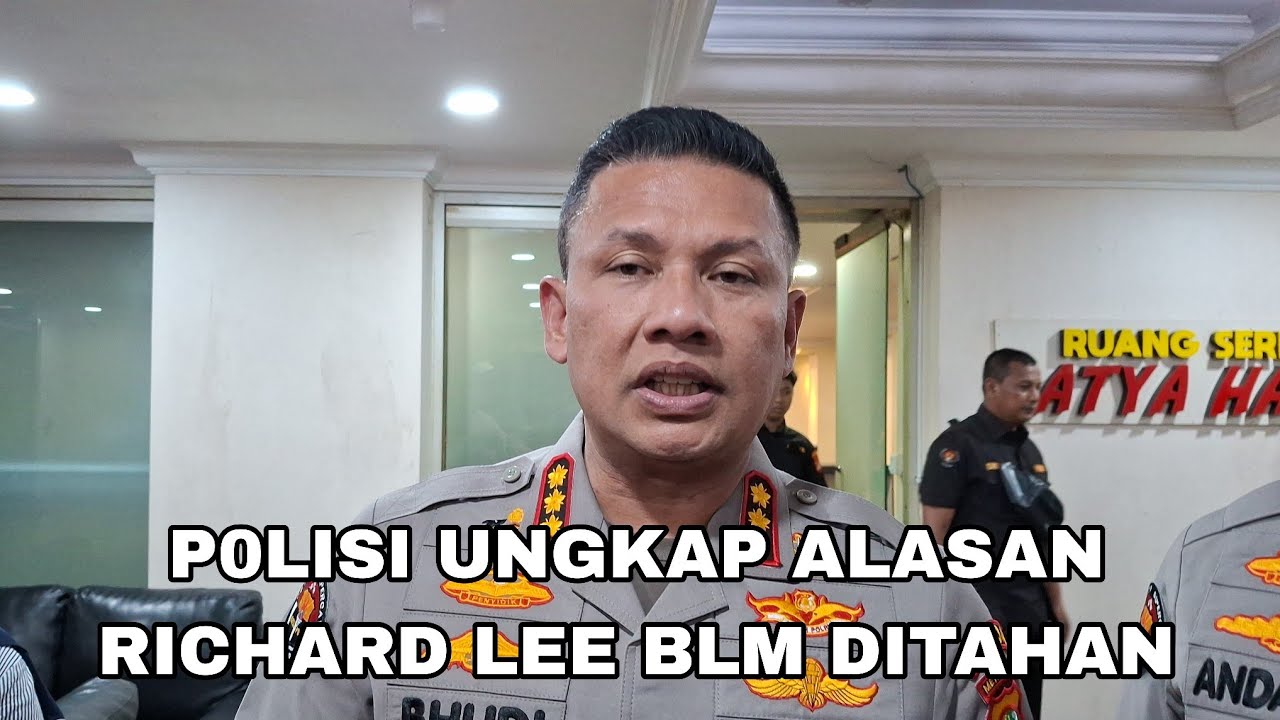 POLISI TANGGAPI ALASAN RICHARD LEE BELUM DITAHAN