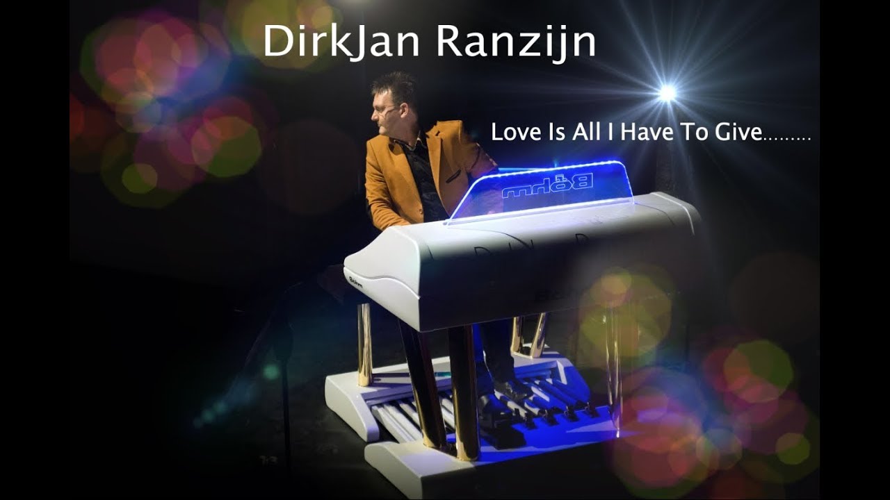 DirkJan Ranzijn plays  'Love Is All I Have To Give....'
