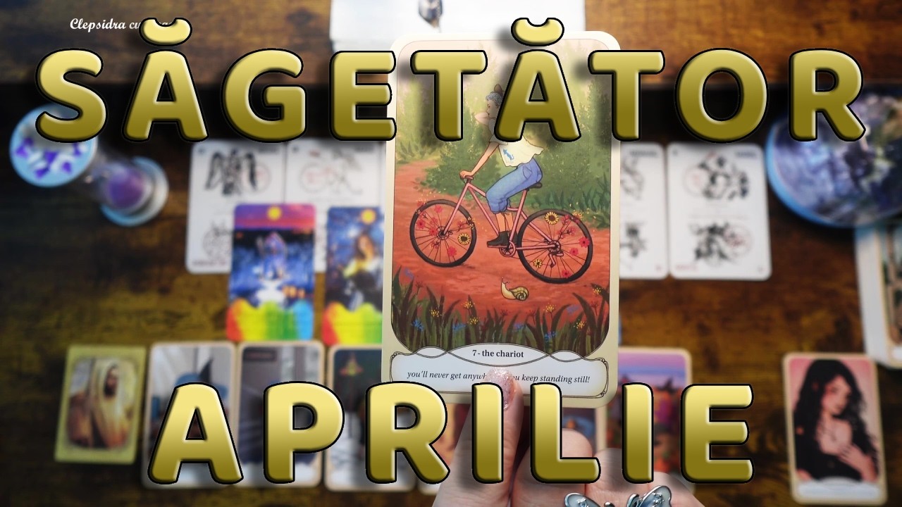 ♐ Sagetator - Aprilie 2026 ♐ Trebuie!!! sau 