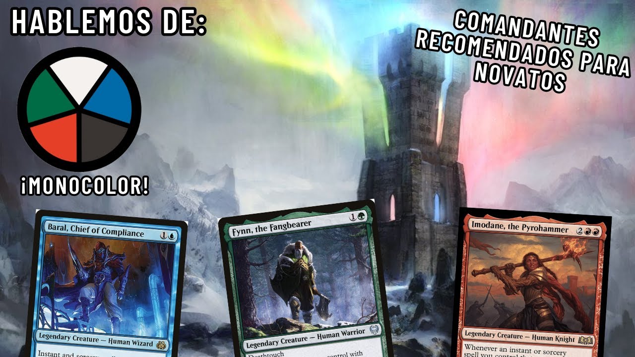 Hablemos de comandantes para novatos (Monocolor)