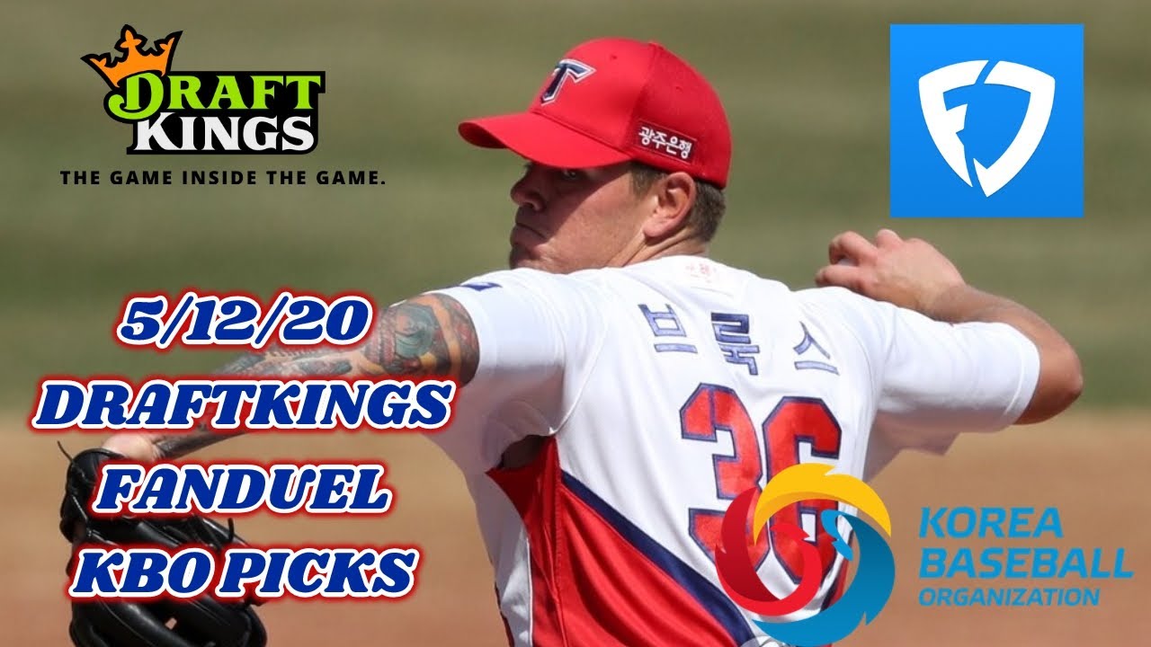 DRAFTKINGS & FANDUEL 5/12/20 KBO PICKS + BREAKDOWN
