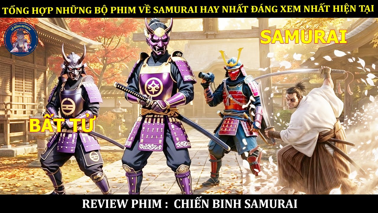 TỔNG HỢP NHỮNG BỘ PHIM VỀ SAMURAI HAY NHẤT ĐÁNG XEM NHẤT HIỆN TẠI || TỔNG HỢP PHIM SAMURAI