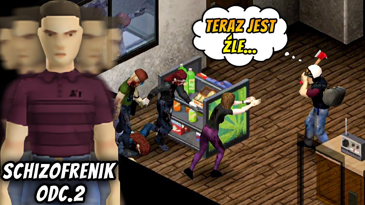 Zaskoczyli mnie... | Project Zomboid Schizofrenik #2