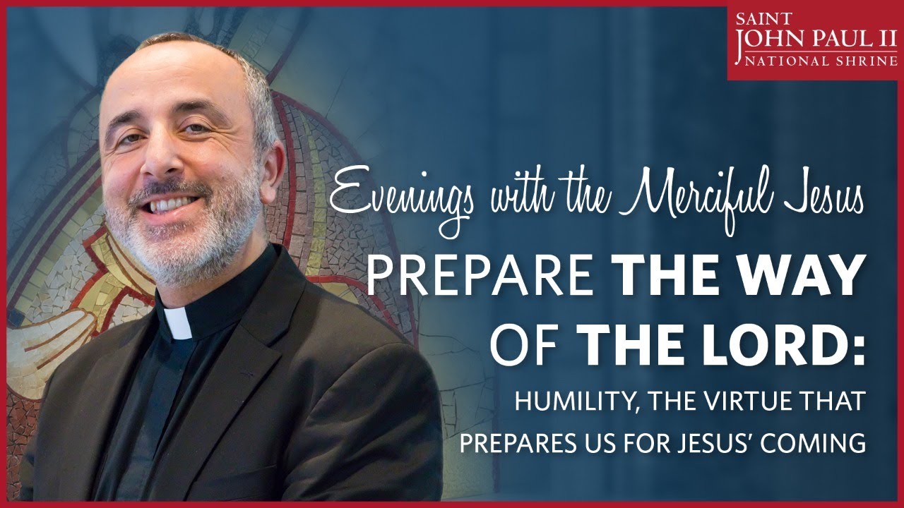"Humility" — Fr. José Cortes, FSCB | December 22, 2020
