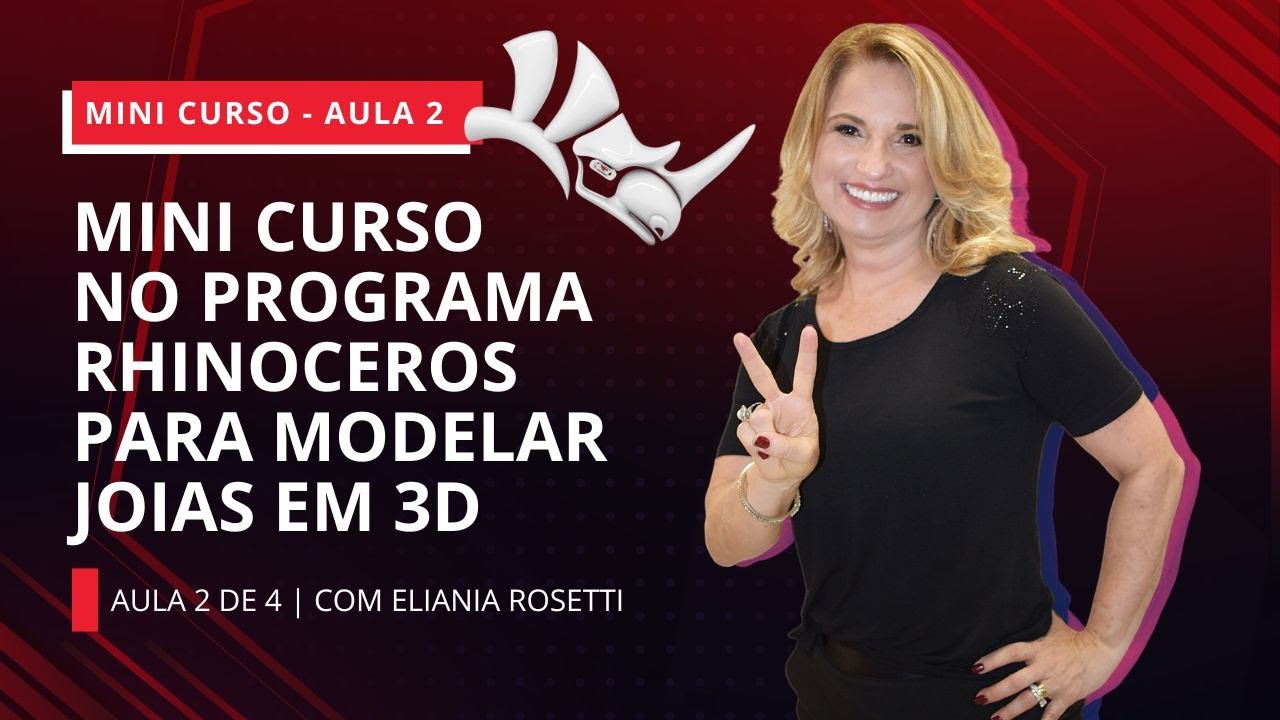 AULA AO VIVO #094 - MINI CURSO NO PROGRAMA RHINOCEROS PARA MODELAR JOIAS EM 3D - AULA 2 DE 4