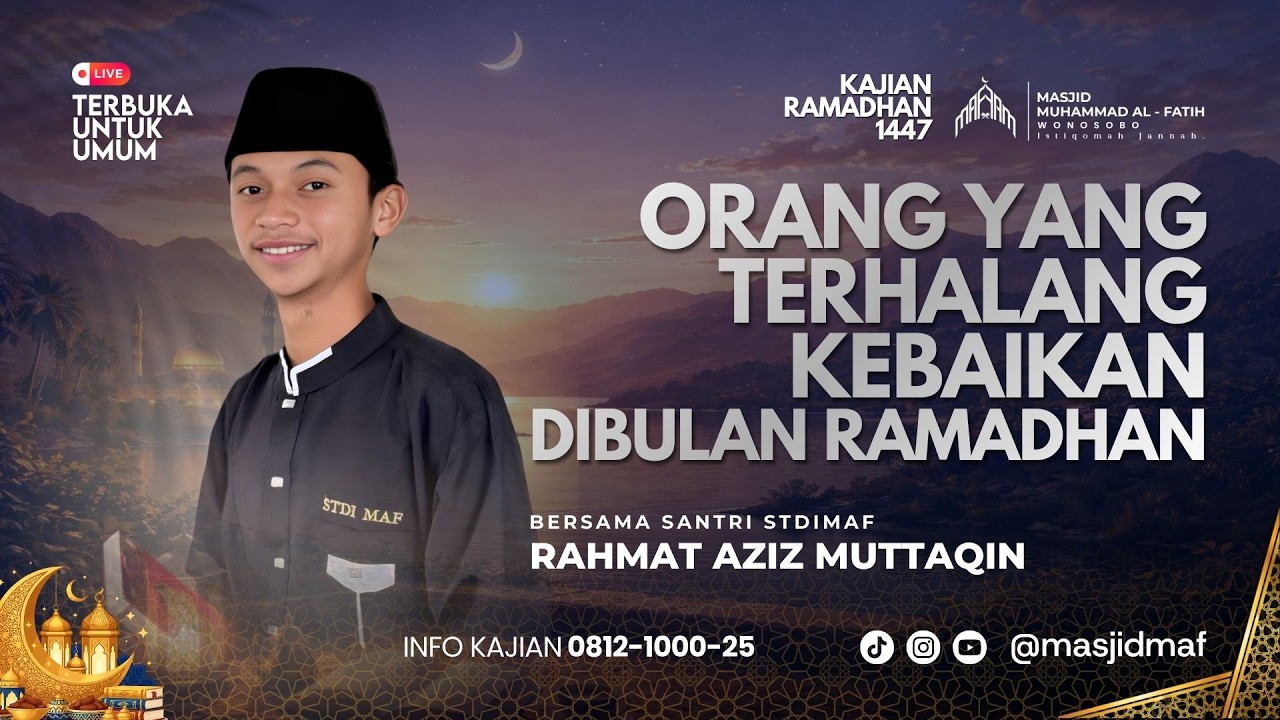 18 Ramadhan 1447 | Santri STDIMAF | Rahmat Aziz Muttaqin