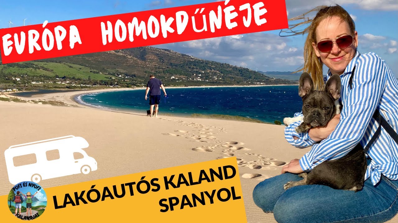 EURÓPA HOMOKDŰNÉJE - Tarifa /  Pufi és Nyufi kalandjai // LAKÓAUTÓS KALAND // Febr. 2022
