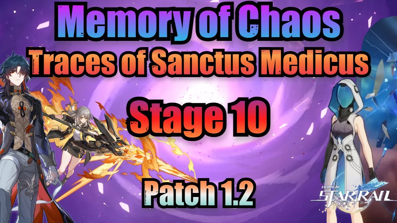 Traces of Sanctus Medicus (Memory of Chaos) Stage 10 Clear - Honkai Star Rail 1.2