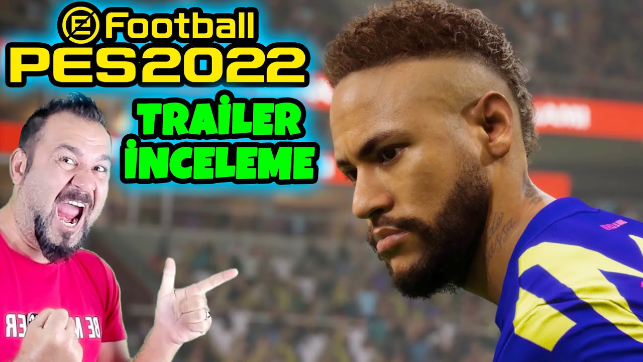 eFootball PES 2022 OYNANIŞ (GAMEPLAY) TRAİLER İNCELEME!