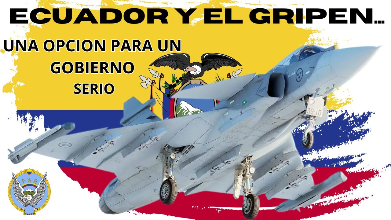 ¿PODRIA ECUADOR ADQUIRIR EL GRIPEN?
