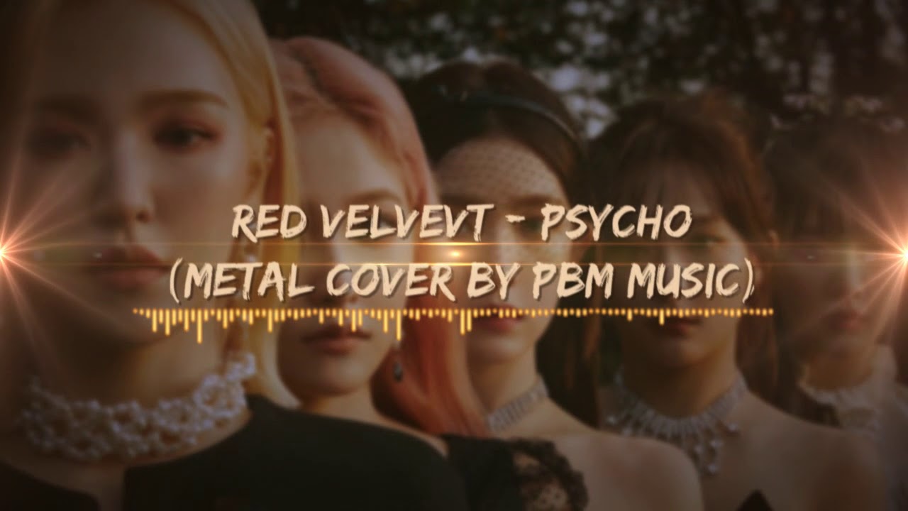 Red Velvet - Psycho (Metal/Rock Cover)
