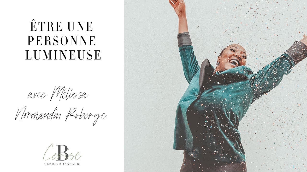 Être une personne lumineuse