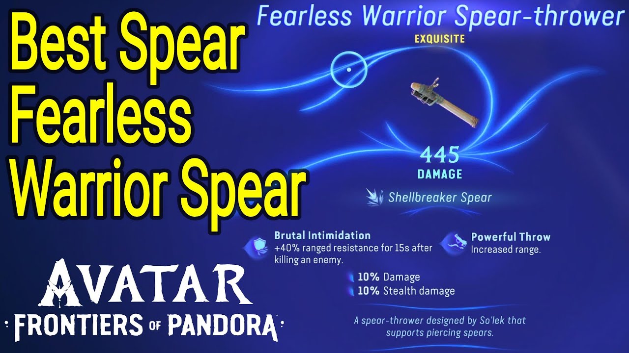 Best Spear Fearless Warrior Spear-Thrower 445 Overall Avatar Frontiers of Pandora