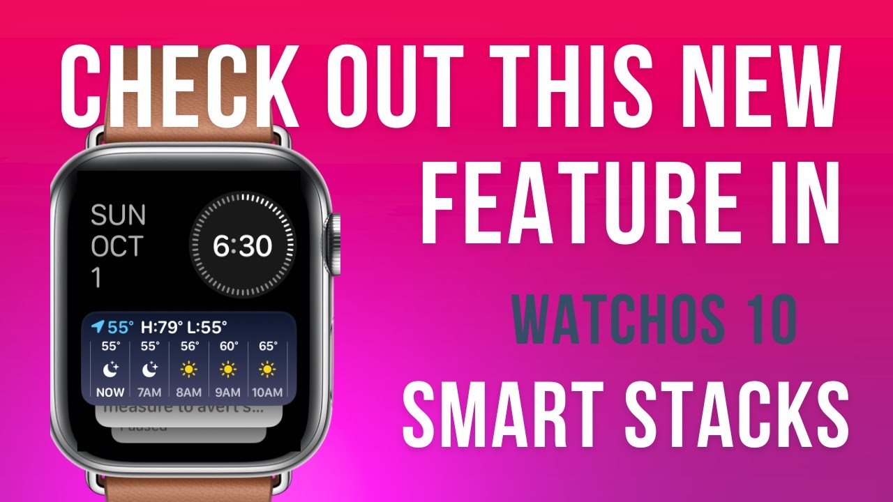 Check Out This New Feature in WatchOS 10: Smart Stacks